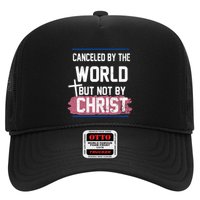 Canceled By The World But Not By Christ Hat