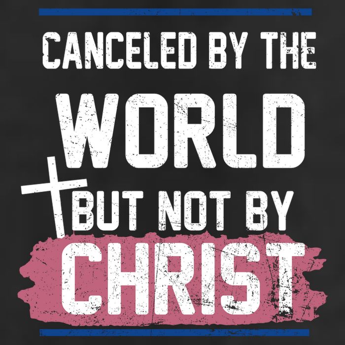 Canceled By The World But Not By Christ Hat