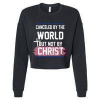 Canceled By The World But Not By Christ Cropped Pullover Crew