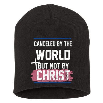Canceled By The World But Not By Christ Short Acrylic Beanie