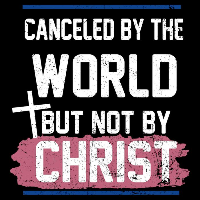 Canceled By The World But Not By Christ Kids T-Shirt