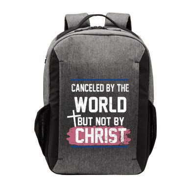 Canceled By The World But Not By Christ Vector Backpack