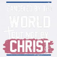 Canceled By The World But Not By Christ Garment-Dyed Sweatshirt