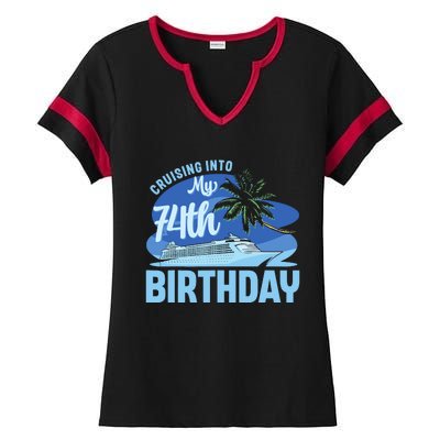 Cruise Boat Trip Vacation Cruising Into My 74th Birthday Ladies Halftime Notch Neck Tee