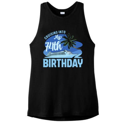 Cruise Boat Trip Vacation Cruising Into My 74th Birthday Ladies PosiCharge Tri-Blend Wicking Tank