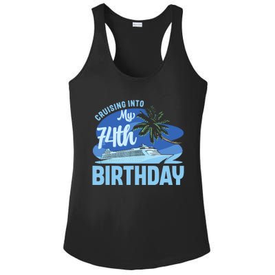 Cruise Boat Trip Vacation Cruising Into My 74th Birthday Ladies PosiCharge Competitor Racerback Tank