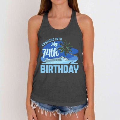 Cruise Boat Trip Vacation Cruising Into My 74th Birthday Women's Knotted Racerback Tank