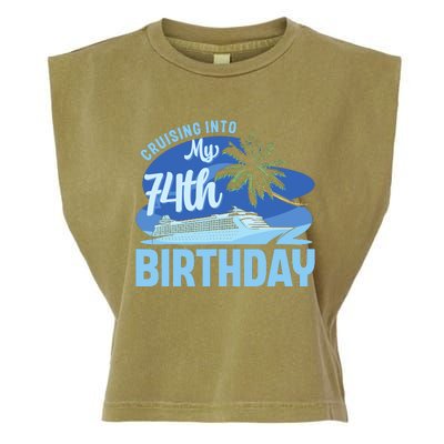 Cruise Boat Trip Vacation Cruising Into My 74th Birthday Garment-Dyed Women's Muscle Tee