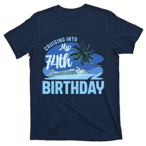 Cruise Boat Trip Vacation Cruising Into My 74th Birthday T-Shirt