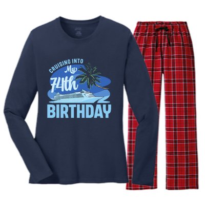 Cruise Boat Trip Vacation Cruising Into My 74th Birthday Women's Long Sleeve Flannel Pajama Set 