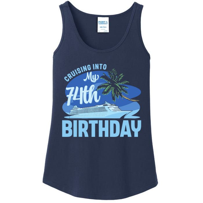 Cruise Boat Trip Vacation Cruising Into My 74th Birthday Ladies Essential Tank