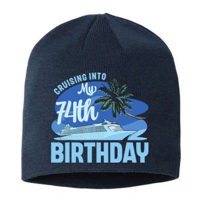 Cruise Boat Trip Vacation Cruising Into My 74th Birthday Sustainable Beanie