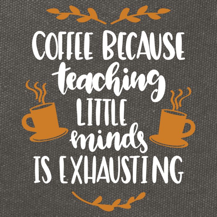 Coffee Because Teaching Little Minds Is Exhausting Cotton Canvas Backpack