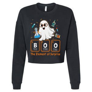 Chemistry Boo The Element Of Surprise Funny Periodic Table Gift Cropped Pullover Crew