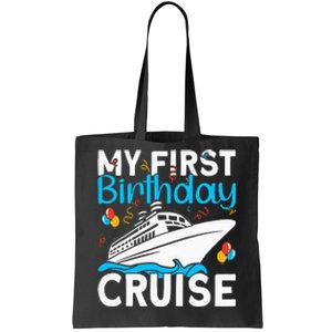 Cruising Boat Trip My Frist Birthday Cruise Tote Bag