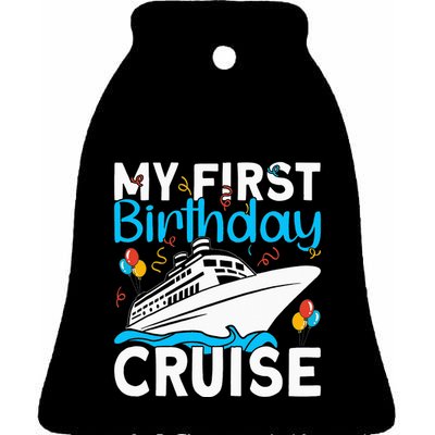 Cruising Boat Trip My Frist Birthday Cruise Ceramic Bell Ornament