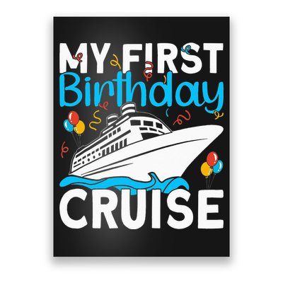 Cruising Boat Trip My Frist Birthday Cruise Poster