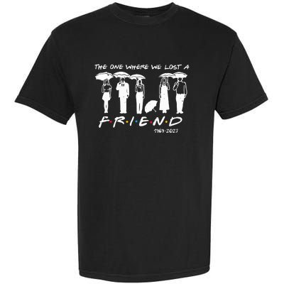 Chandler Bing The One Where We Lost A Friend Honoring Garment-Dyed Heavyweight T-Shirt