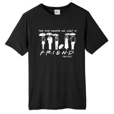 Chandler Bing The One Where We Lost A Friend Honoring Tall Fusion ChromaSoft Performance T-Shirt