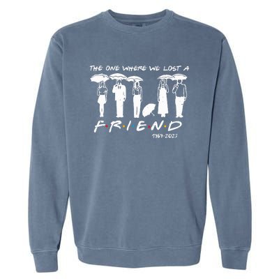 Chandler Bing The One Where We Lost A Friend Honoring Garment-Dyed Sweatshirt