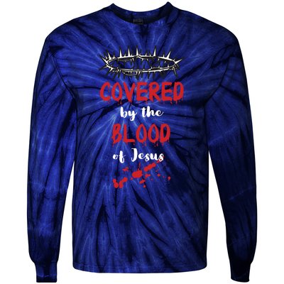 Covered By The Blood Of Jesus Christian Halloween Funny Tie-Dye Long Sleeve Shirt