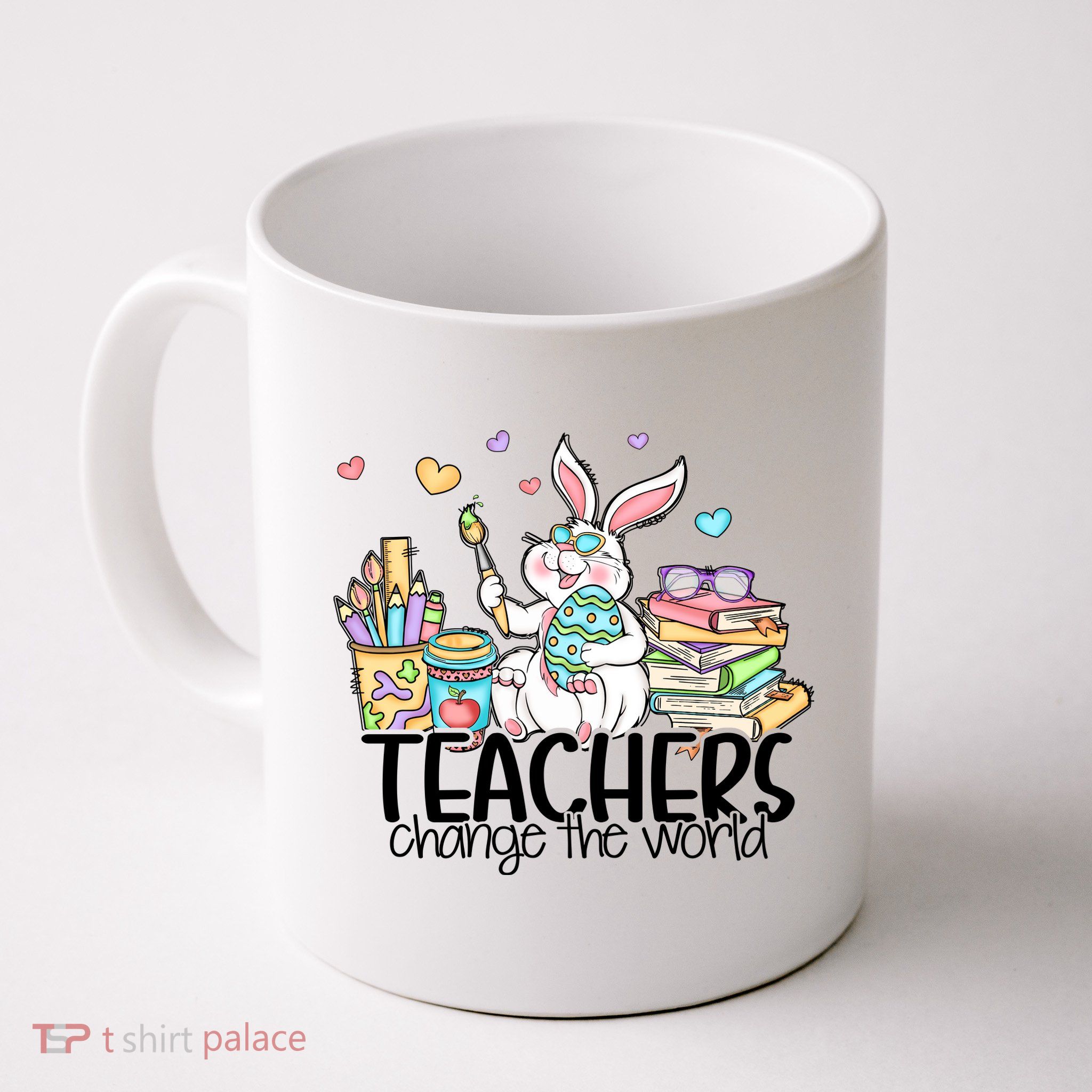 Cute Bunny Teachers Change The World Easter Day Mug