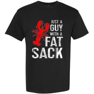 Crawfish Boil Tee Funny Just A Guy With A Fat Sack Crawfish Garment-Dyed Heavyweight T-Shirt