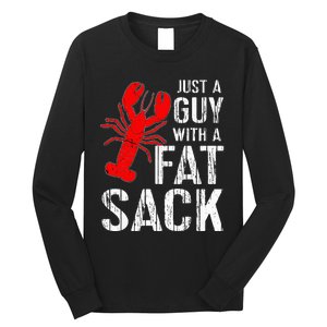 Crawfish Boil Tee Funny Just A Guy With A Fat Sack Crawfish Long Sleeve Shirt