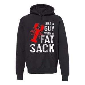 Crawfish Boil Tee Funny Just A Guy With A Fat Sack Crawfish Premium Hoodie