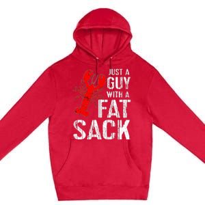 Crawfish Boil Tee Funny Just A Guy With A Fat Sack Crawfish Premium Pullover Hoodie