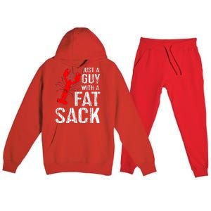 Crawfish Boil Tee Funny Just A Guy With A Fat Sack Crawfish Premium Hooded Sweatsuit Set