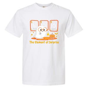 Chemistry Boo The Element Of Surprise Halloween Cute Chemist Garment-Dyed Heavyweight T-Shirt