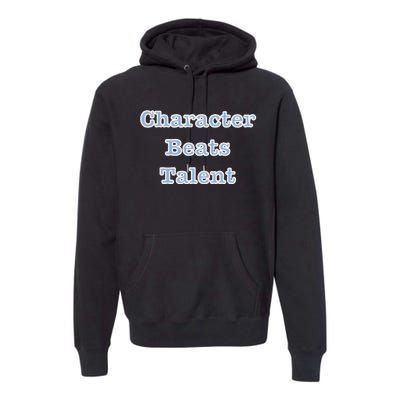 Character Beats Talent Premium Hoodie