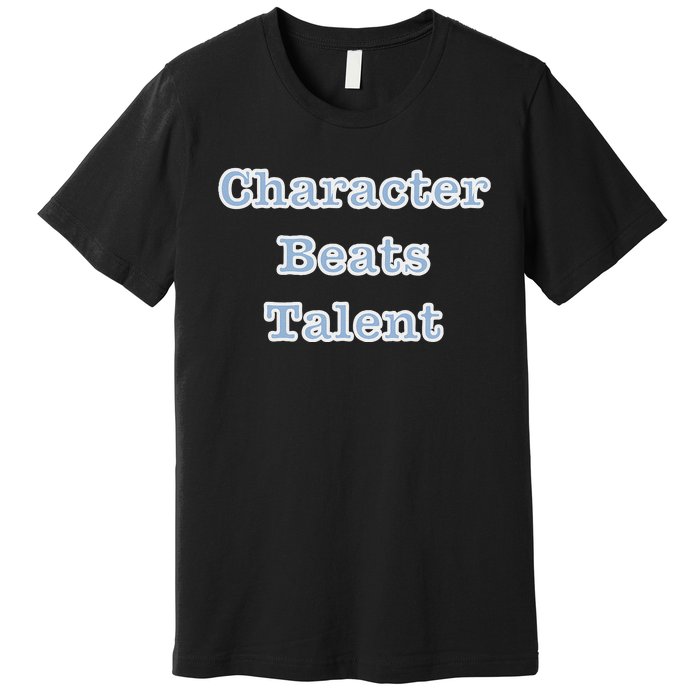 Character Beats Talent Premium T-Shirt