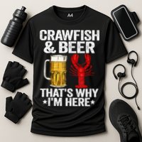 Crawfish & Beer Thats Why Im Here Crayfish Daddy Crawfish Cooling Performance Crew T-Shirt