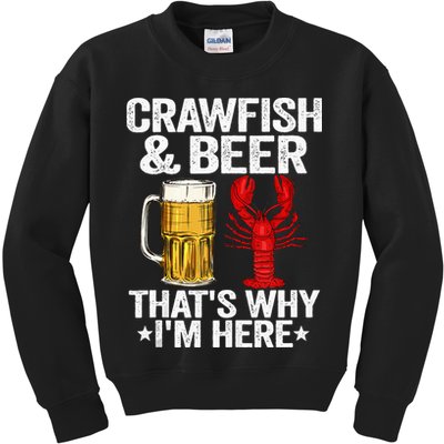 Crawfish & Beer Thats Why Im Here Crayfish Daddy Crawfish Kids Sweatshirt