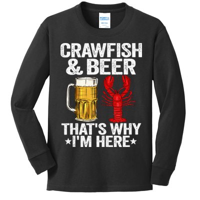 Crawfish & Beer Thats Why Im Here Crayfish Daddy Crawfish Kids Long Sleeve Shirt
