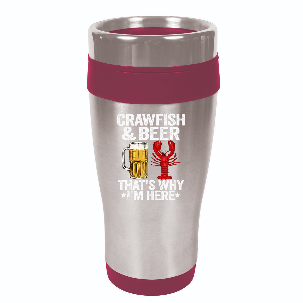 Crawfish & Beer Thats Why Im Here Crayfish Daddy Crawfish 16oz Travel Tumbler