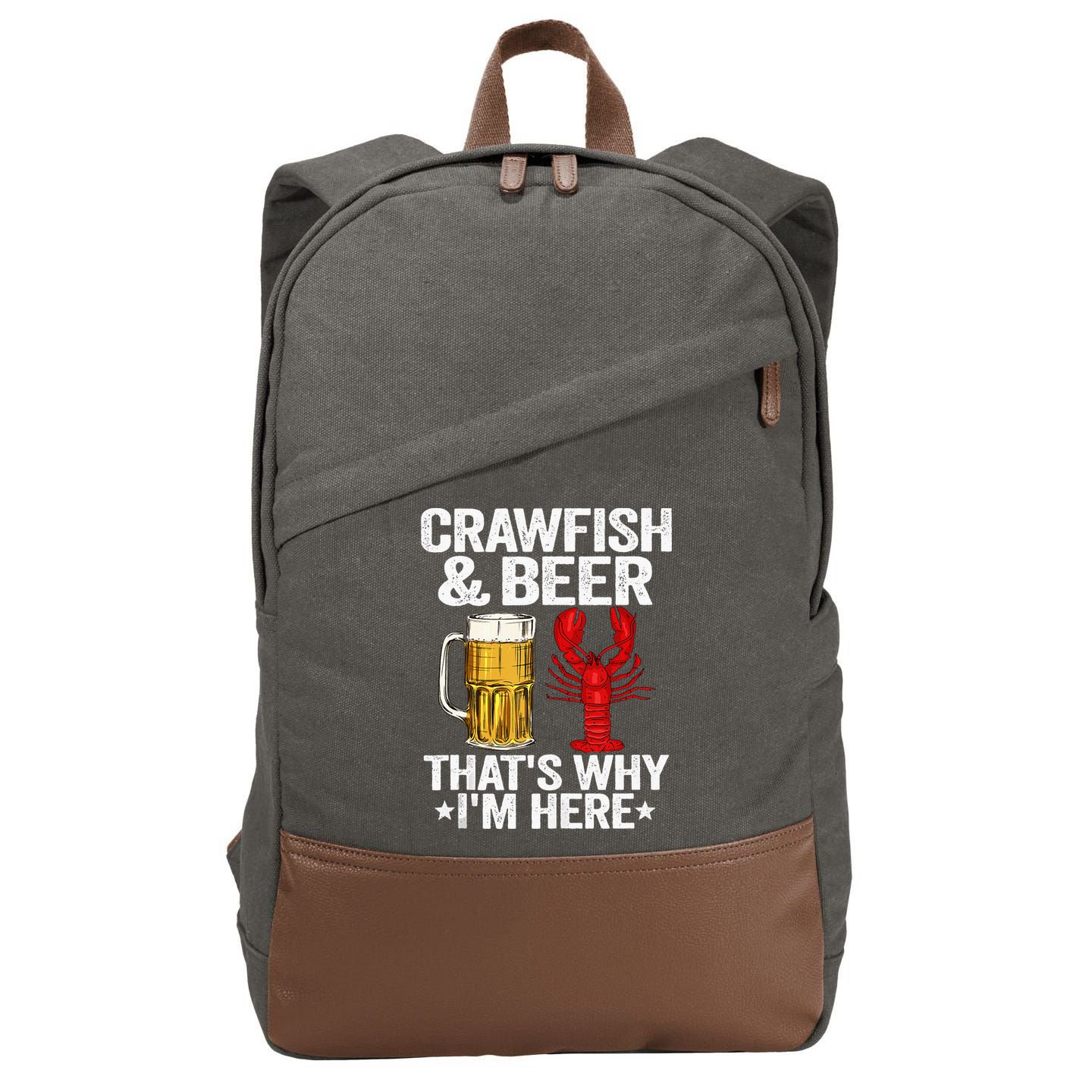 Crawfish & Beer Thats Why Im Here Crayfish Daddy Crawfish Cotton Canvas Backpack