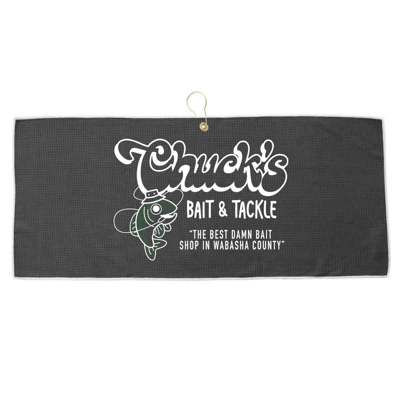 Chuck's Bait & Tackle The Best Damn Bait Shop In Wabsha Country Fishing Father's Day Large Microfiber Waffle Golf Towel