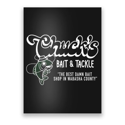 Chuck's Bait & Tackle The Best Damn Bait Shop In Wabsha Country Fishing Father's Day Poster