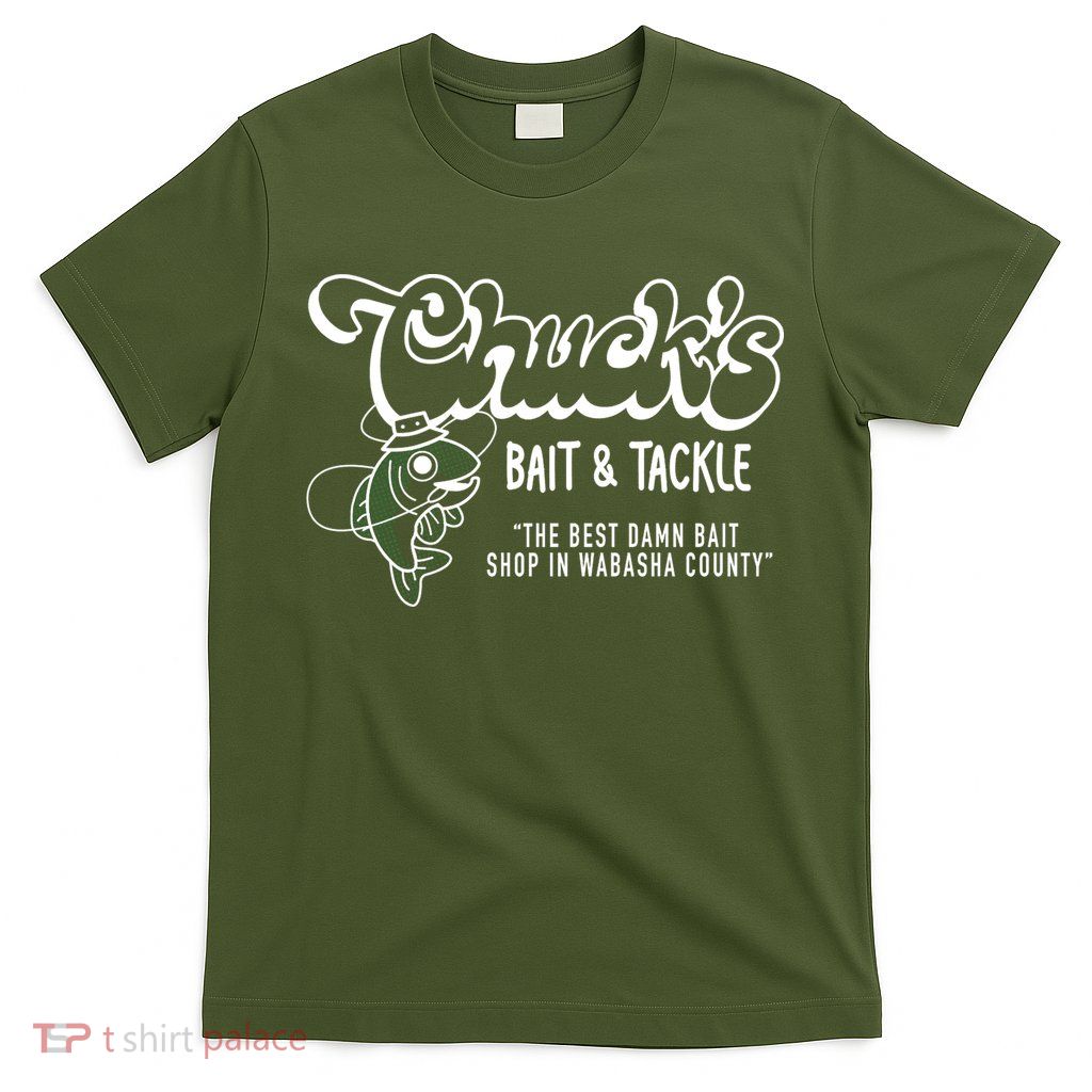 Chuck's Bait & Tackle The Best Damn Bait Shop In Wabsha Country Fishing Father's Day T-Shirt