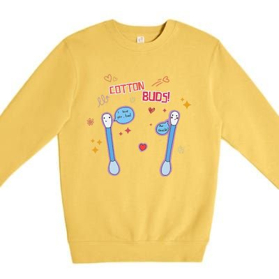 Cotton Buds! Trendy Saying Funny Quote Premium Crewneck Sweatshirt