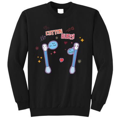 Cotton Buds! Trendy Saying Funny Quote Tall Sweatshirt