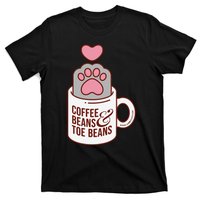 Coffee Beans & Toe Beans Funny Cute Cat Puns Toe Beans T-Shirt