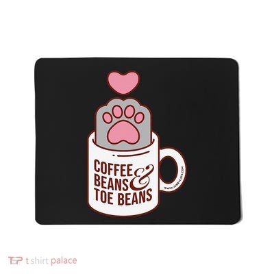 Coffee Beans & Toe Beans Funny Cute Cat Puns Toe Beans Mousepad