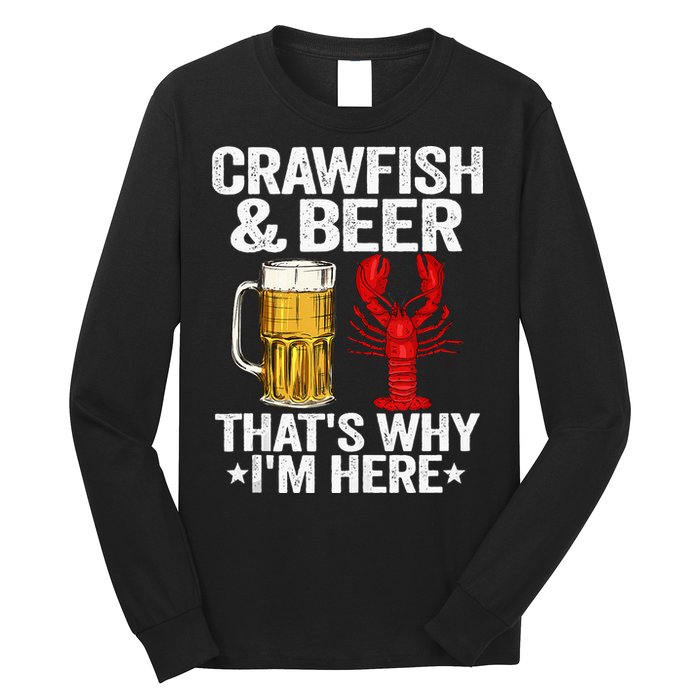 Crawfish & Beer That's Why I'm Here Crayfish Daddy Crawfish Long Sleeve Shirt