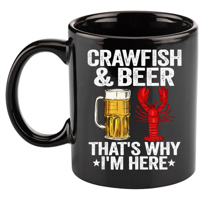 Crawfish & Beer That's Why I'm Here Crayfish Daddy Crawfish 11oz C Handle Ceramic Mug