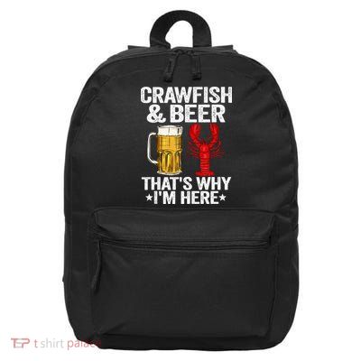 Crawfish & Beer That's Why I'm Here Crayfish Daddy Crawfish 16 in Basic Backpack