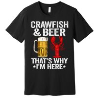 Crawfish & Beer That's Why I'm Here Crayfish Daddy Crawfish Premium T-Shirt